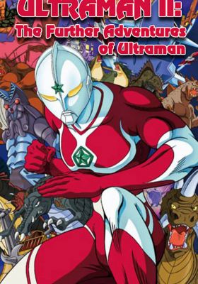 Ultraman II: The Further Adventures of Ultraman